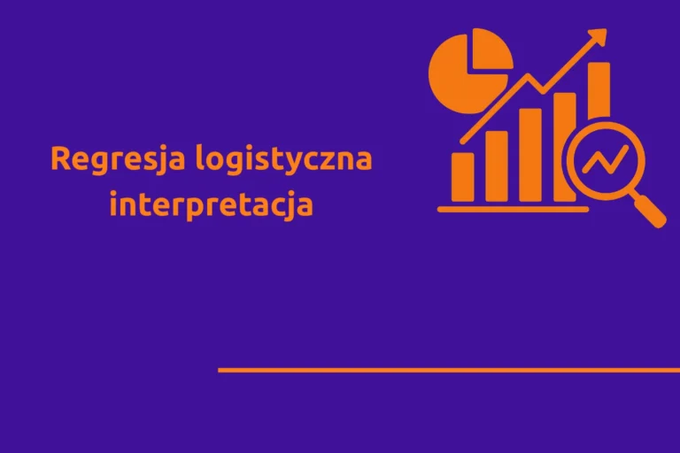 Regresja logistyczna interpretacja - jak rozumieć wynik 0/1 w pracy dyplomowej. Obrazek wyróżniający