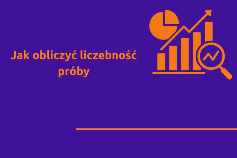 Jak obliczyć liczebność próby i uzasadnić ją promotorowi. Obrazek wyróżniający